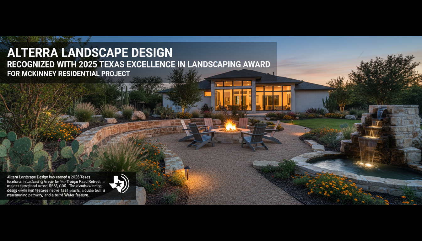 Alterra Landscape Design Recognized With 2025 Texas Excellence in Landscaping Award for McKinney Residential Project